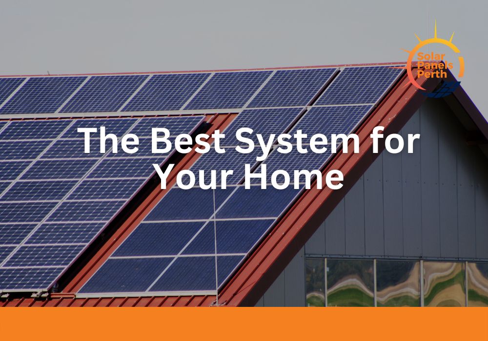 The Best System for Your Home